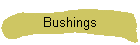 Bushings