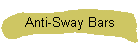 Anti-Sway Bars